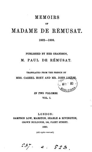 Memoirs ... 1802-1808, publ. by P. de Rémusat, tr. by mrs. C. Hoey and J. Lillie