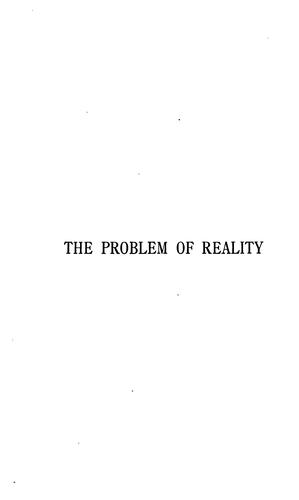 The Problem of Reality: Being Outline Suggestions for a Philosophical Reconstruction