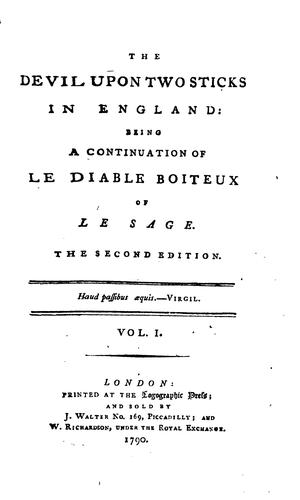 The Devil Upon Two Sticks in England: Being a Continuation of Le Diable Boiteux of Le Sage