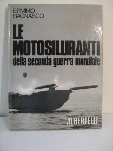 Le motosiluranti della seconda guerra mondiale