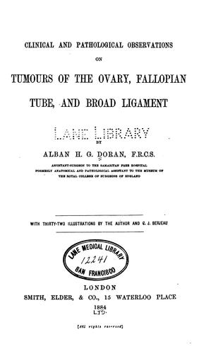Clinical and Pathological Observations on Tumours of the Ovary, Fallopian Tube and Broad Ligament