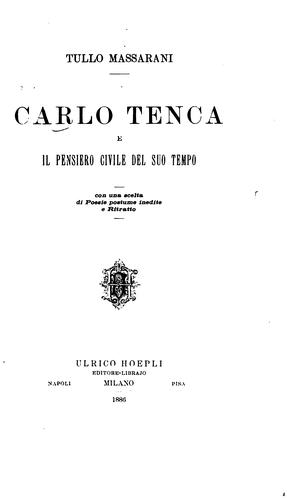 Carlo Tenca e il pensiero civile del suo tempo: Con una scelta di poesie postume inedite