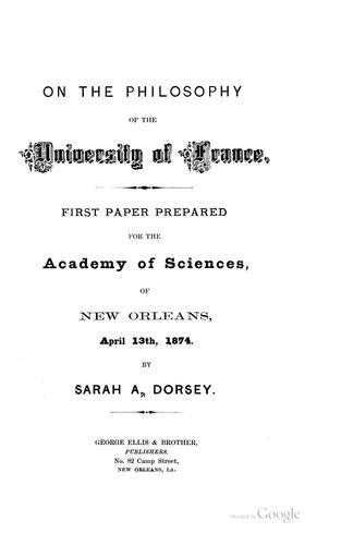 On the Philosophy of the University of France: First Paper Prepared for the Academy of Sciences ..