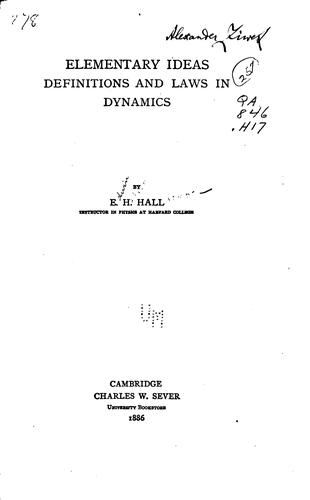 Elementary Ideas, Definitions and Laws in Dynamics