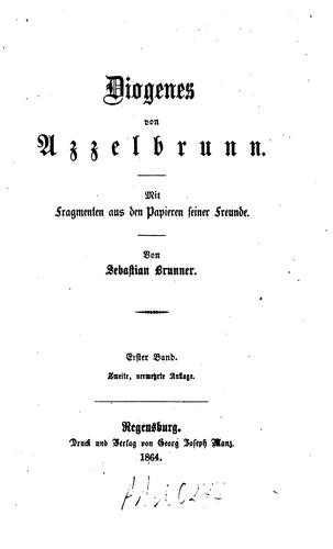 Diogenes von Azzelbrunn: Mit Fragmenten aus den Papieren seiner Freunde