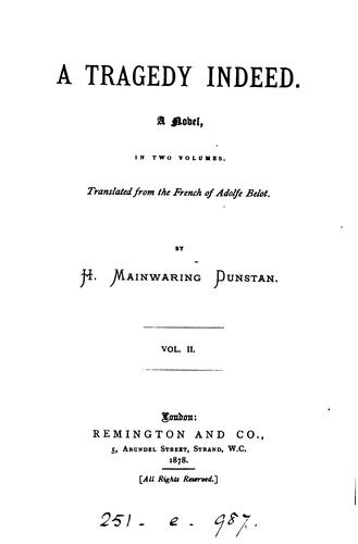 A tragedy indeed, a novel, tr. [from Le drame de la rue de la Paix] by H.M. Dunstan