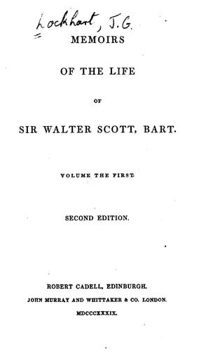 Memoirs of the Life of Sir Walter Scott, Bart. ..