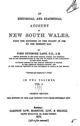 An Historical and Statistical Account of New Souths Wales, from the Founding of the Colony in ..