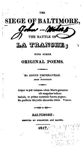 The Siege of Baltimore, and the Battle of la Tranche: With Other Original Poems