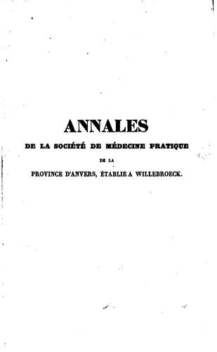 Annales de la Société de médecine pratique de la province d'Anvers, établie a Willebroeck