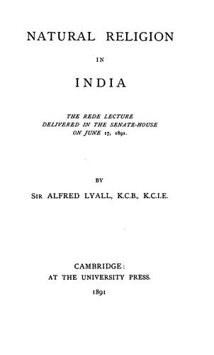 Natural Religion in India: The Rede Lecture Delivered in the Senate-house on June 17, 1891