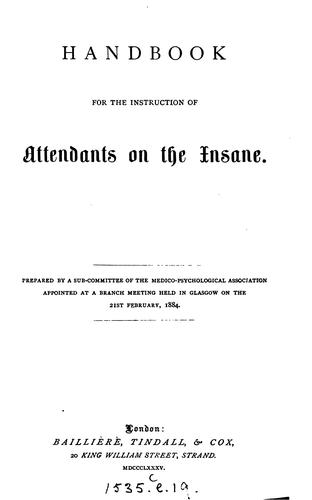 Handbook for the Instruction of Attendants on the Insane