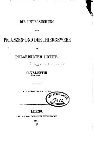 Die Untersuchung der Pflanzen- und der Thiergewebe in polarisirtem Lichte