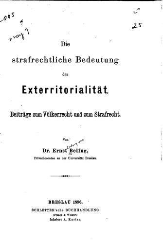 Die strafrechtliche Bedeutung der Exterritorialität: Beiträge zum ..
