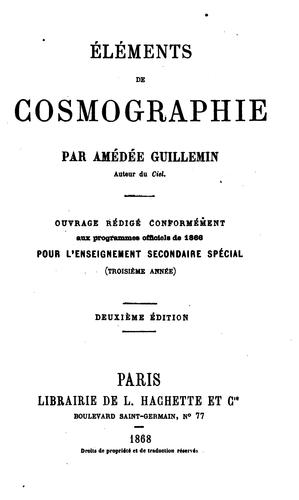 Eléments de cosmographie: Ouvrage rédigé conformémerit aux programmes officiels de 1866 pour l ..