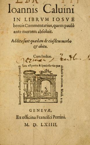 In librum Iosue breuis commentarius, quem paulò ante mortem absoluit