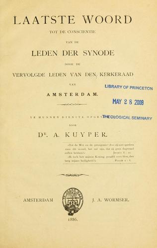 Laatste woord tot de conscientie van de leden der synode door de vervolgde leden van den kerkeraad van Amsterdam