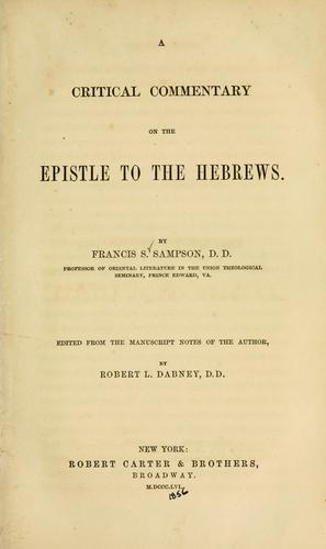 A critical commentary on the Epistle to the Hebrews