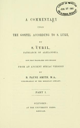 A  commentary upon the Gospel according to S. Luke