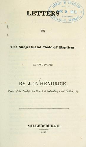 Letters on the subjects and mode of baptism