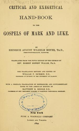 Critical and exegetical hand-book to the Gospels of Mark and Luke ..
