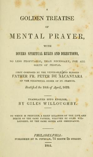 A golden treatise of mental prayer