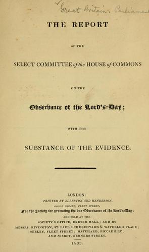 The report of the Select Committee of the House of Commons on the Observance of the Lord's-day