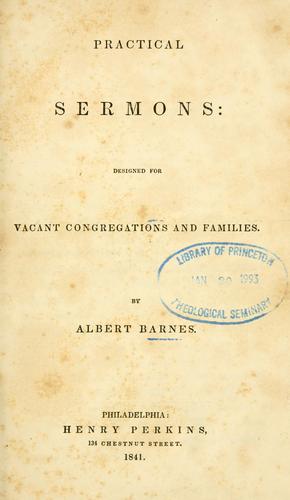 Practical sermons designed for vacant congregations and families