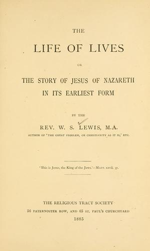 The life of lives