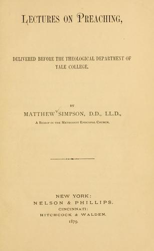 Lectures on preaching delivered before the Theological department of Yale college