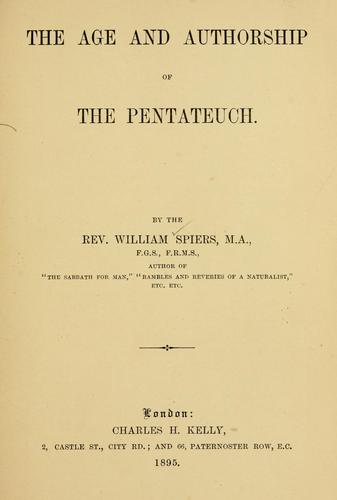 The age and authorship of the Pentateuch