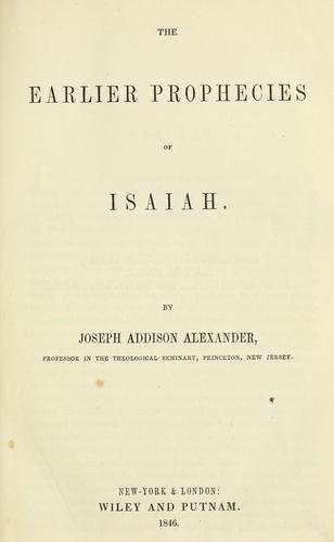 The earlier prophecies of Isaiah