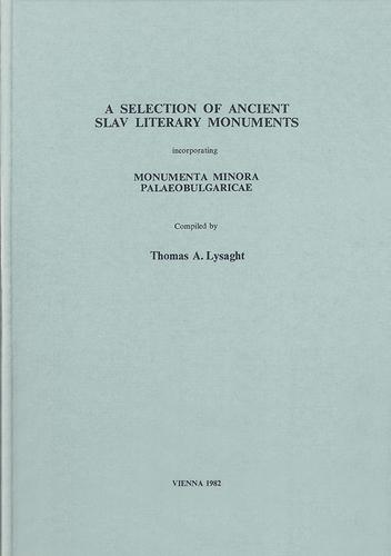 A Selection of ancient Slav literary monuments