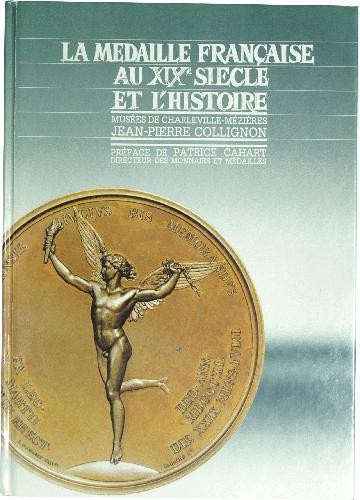La médaille française au XIXe siècle et l'histoire