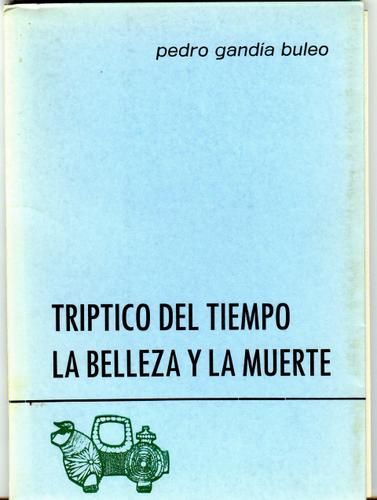 Tríptico del tiempo, la belleza y la muerte