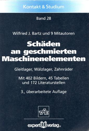 Schäden an geschmierten Maschinenelementen. Gleitlager, Wälzlager, Zahnräder