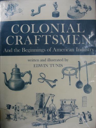 Colonial craftsmen and the beginnings of American industry