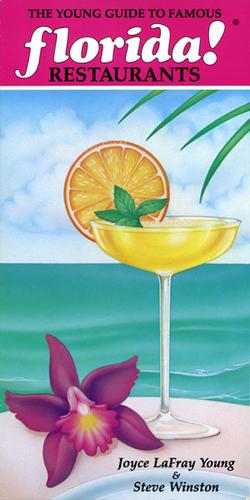 The Young guide to famous Famous Florida! restaurants
