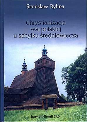 Chrystianizacja wsi polskiej u schyłku średniowiecza