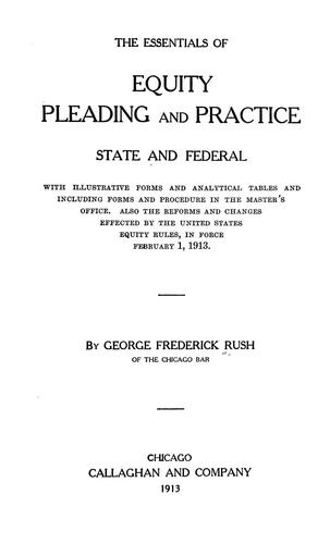 The essentials of equity pleading and practice, state and federal