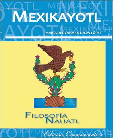" Mexikayotl," esencia del mexicano