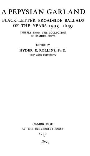 A Pepysian garland; black-letter broadside ballads of the years 1595-1639