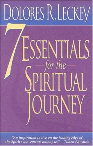 Seven essentials for the spiritual journey