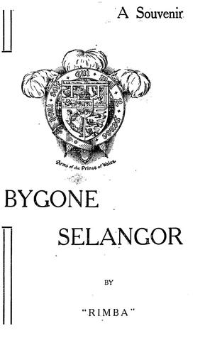 Bygone Selangor