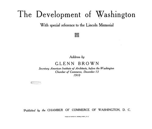 The development of Washington with special reference to the Lincoln memorial