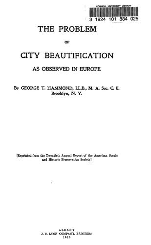 The problem of city beautification as observed in Europe
