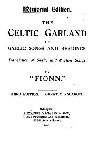 The Celtic garland of Gaelic songs and readings