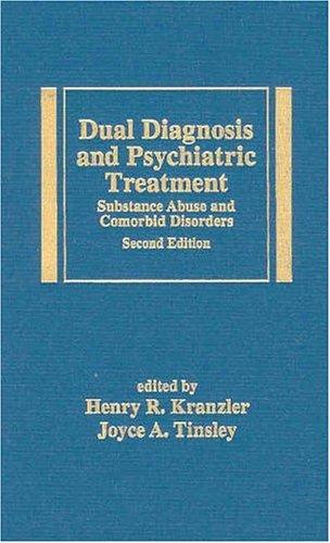 Dual diagnosis and psychiatric treatment