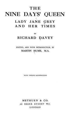 The nine days' queen, Lady Jane Gray, and her times