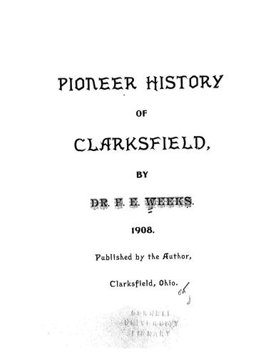 Pioneer history of Clarksfield